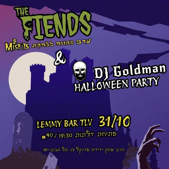 The Fiends (misfits tribute) + D.J Aviv goldman Halloween Party