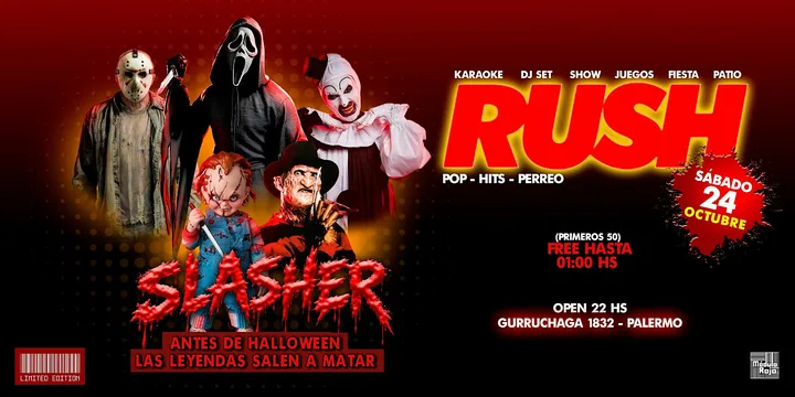 SLASHER RUSH SÁBADO 24 DE OCTUBRE