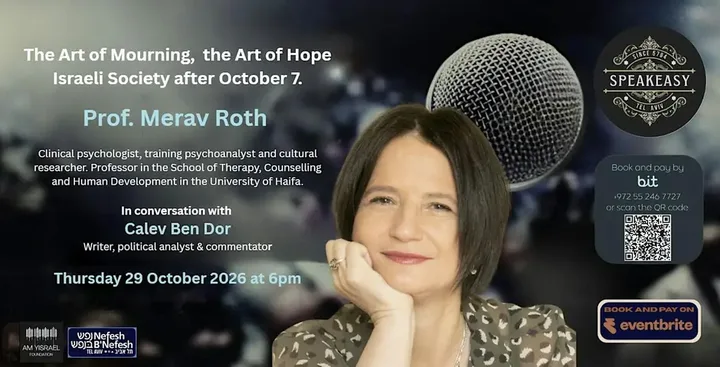 The Art of Mourning, The Art of Hope. Israeli Society after October 7.