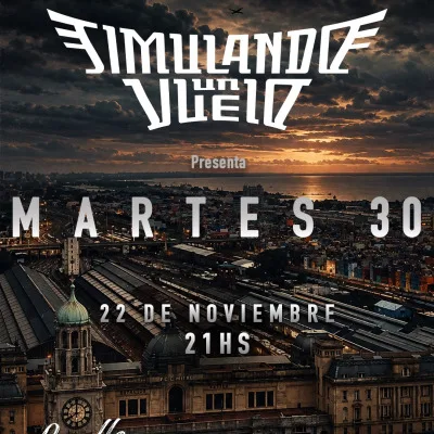SIMULANDO UN VUELO PRESENTA SU DISCO \"MARTES 30\"