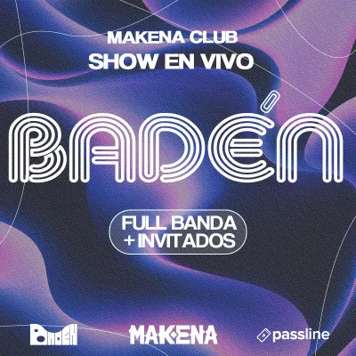 Baden en vivo – Full banda + invitados