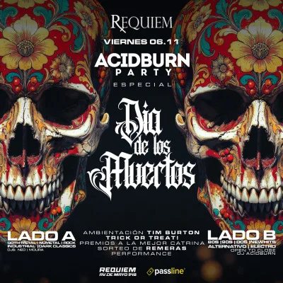 Viernes 06 | 🎃 AcidburnParty 🕷️| ☠️ Dia de los muertos💀