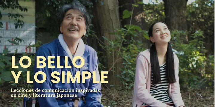 Lo bello y lo simple: comunicar con la mirada del cine y la literatura japo