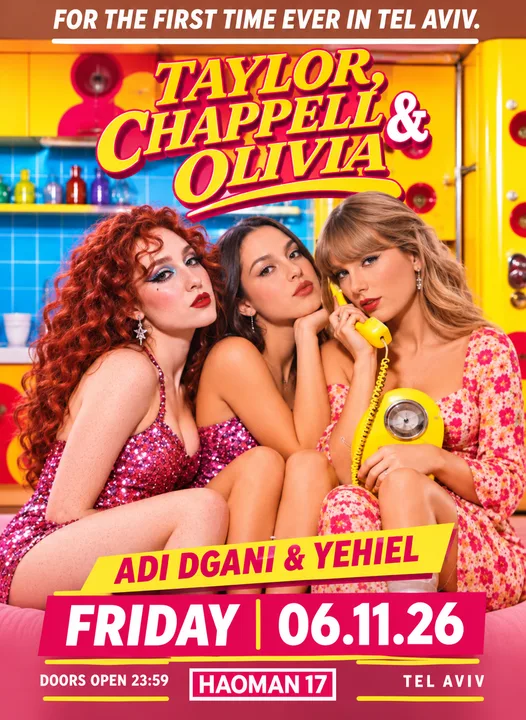 FOR THE FIRST TIME EVER IN TEL AVIV: TAYLOR, CHAPPELL & OLIVIA