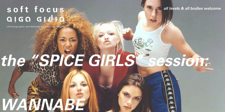 soft(er) focus: the "SPICE GIRLS" session ~ Wannabe