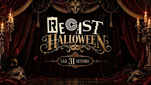 RECAST HALLOWEEN – La fiesta donde vos sos el show