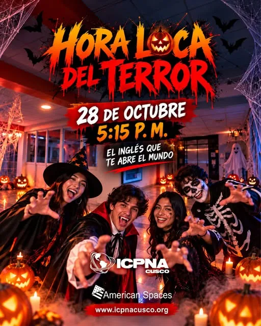 LLEGA LA HORA LOCA DEL TERROR AL ICPNA CUSCO